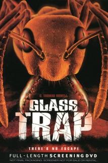 Skleněná past  - Glass Trap