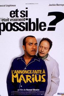 Annonce faite à Marius, L'