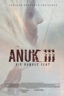 Anuk III - Die Dunkle Flut