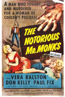 The Notorious Mr. Monks