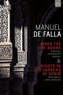 When the Fire Burns: The Life and Music of Manuel de Falla