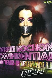 Profilový obrázek - Debbie Rochon Confidential: My Years in Tromaville Exposed!