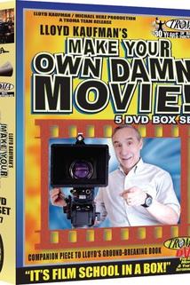 Make Your Own Damn Movie!  - Make Your Own Damn Movie!