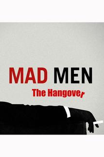 Profilový obrázek - Mad Men: The Hangover!