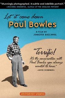 Profilový obrázek - Let It Come Down: The Life of Paul Bowles
