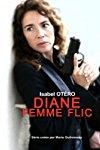 Diane, femme flic  - Diane, femme flic