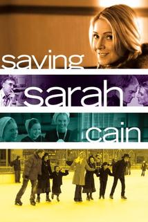 Spasení Sarah Cainové  - Saving Sarah Cain