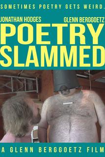 Poetry Slammed  - Poetry Slammed