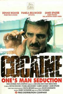 Kokain: Pokušení mužů  - Cocaine: One Man's Seduction