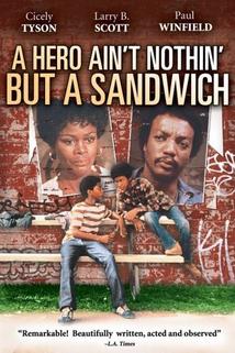 Hero Ain't Nothin' But a Sandwich, A