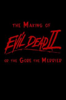 Profilový obrázek - The Making of 'Evil Dead II' or The Gore the Merrier