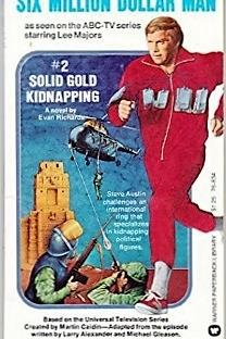 Profilový obrázek - The Six Million Dollar Man: Solid Gold Kidnapping