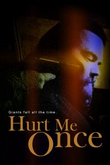 Hurt Me Once
