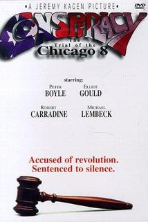 Conspiracy: The Trial of the Chicago 8  - Conspiracy: The Trial of the Chicago 8