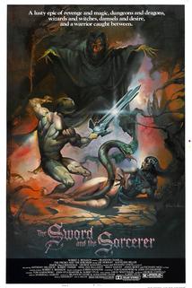 Meč a čaroděj  - Sword and the Sorcerer, The