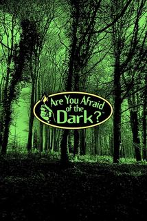 Profilový obrázek - Are You Afraid of the Dark?