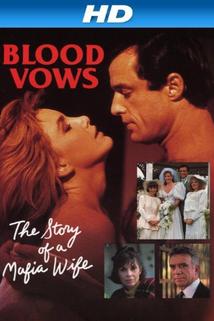 Profilový obrázek - Blood Vows: The Story of a Mafia Wife