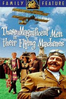 Báječní muži na létajících strojích  - Those Magnificent Men in Their Flying Machines, or How I Flew from London to Paris in 25 hours 11 minutes