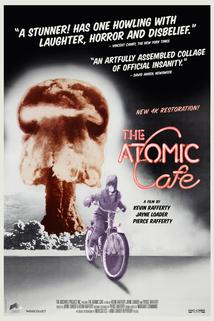 The Atomic Cafe  - The Atomic Cafe