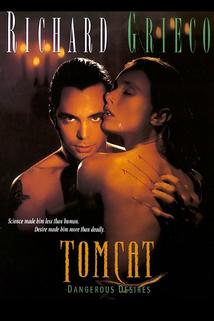 Tomcat: Dangerous Desires  - Tomcat: Dangerous Desires