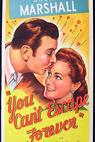 You Can't Escape Forever (1942)