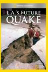 L.A. Future Quake (2005)