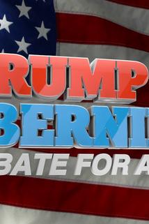 Trump vs. Bernie: Debate for America  - Trump vs. Bernie: Debate for America