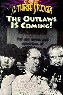 The Outlaws Is Coming