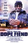 Dope Fiend 