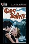 Gang Bullets 