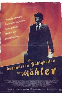 Die besonderen Fähigkeiten des Herrn Mahler