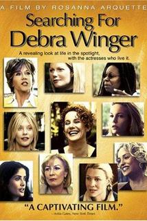 Searching for Debra Winger  - Searching for Debra Winger