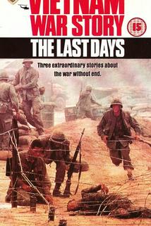 Profilový obrázek - Vietnam War Story: The Last Days