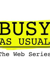Profilový obrázek - Busy As Usual: The Web Series