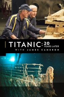 Profilový obrázek - Titanic: 20 Years Later with James Cameron