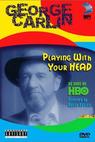 George Carlin: Playin' with Your Head 