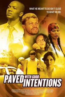 Paved with Good Intentions  - Paved with Good Intentions