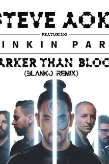 Profilový obrázek - Steve Aoki Featuring Linkin Park: Darker Than Blood