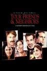 Tví přátelé a sousedé (1998)