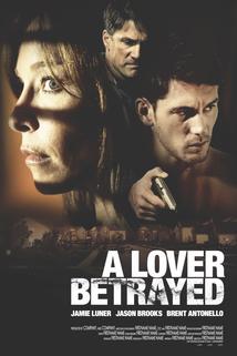 A Lover Betrayed  - A Lover Betrayed
