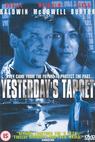 Yesterday's Target (1996)