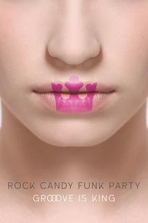 Rock Candy Funk Party: Don't Be Stingy