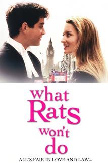 Láska mezi paragrafy  - What Rats Won't Do