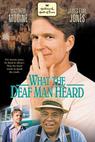 What the Deaf Man Heard 