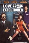 Love Comes to the Executioner 