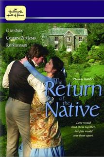 The Return of the Native  - The Return of the Native
