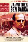 Viděl jsem, jak byl zabit Ben Barka (2005)