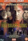 Big Brass Ring, The (1999)