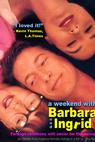 A Weekend with Barbara und Ingrid 