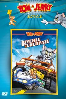 Tom a Jerry: Rychle a chlupatě  - Tom and Jerry: The Fast and the Furry